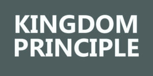 KINGDOM PRINCIPLE